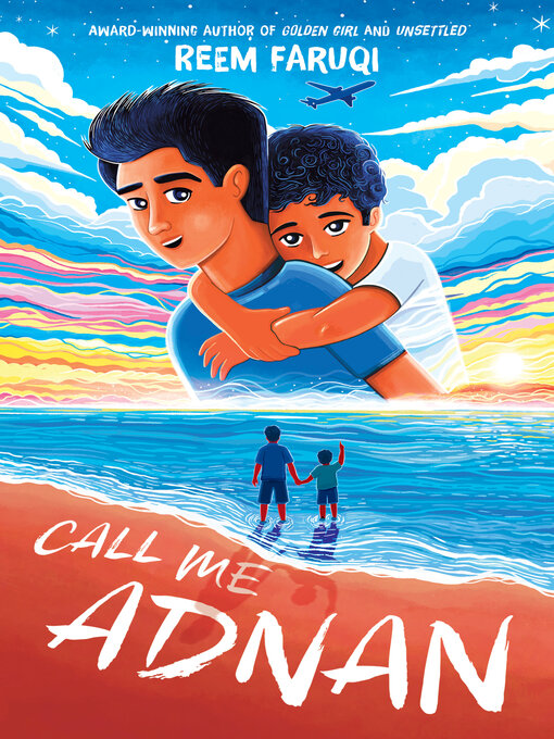 Title details for Call Me Adnan by Reem Faruqi - Wait list